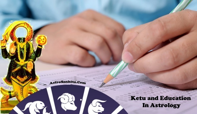 Ketu And Education And Exams Influences In Astrology With Remedy