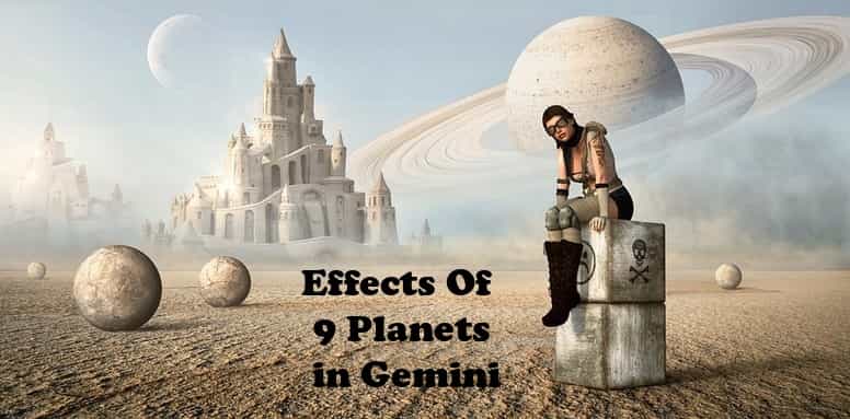 Planets In Gemini - Sun, Moon, Mars, Jupiter, Sarurn,Mercury,Venus,Rahu, Ketu